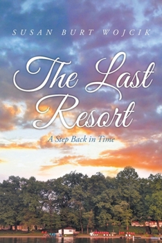 Paperback The Last Resort: A Step Back in Time Book