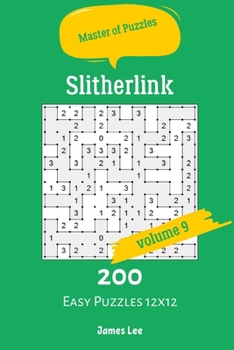 Paperback Master of Puzzles - Slitherlink 200 Easy Puzzles 12x12 vol.9 Book