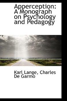 Apperception : A Monograph on Psychology and Pedagogy