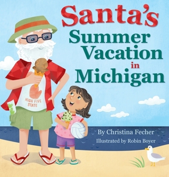 Hardcover Santa's Summer Vacation in Michigan Book