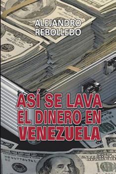 Paperback Así se lava el dinero en Venezuela [Spanish] Book