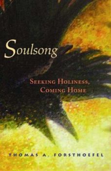 Paperback Soulsong: Seeking Holiness, Coming Home Book