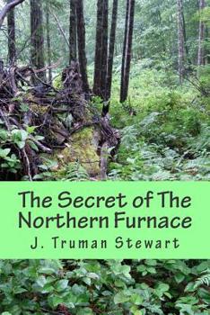 Paperback The Secret of The Northern Furnace Book