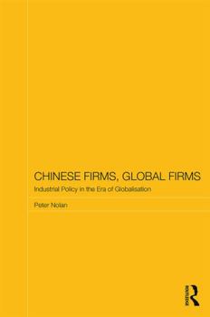 Paperback Chinese Firms, Global Firms: Industrial Policy in the Age of Globalization Book