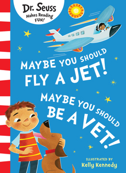 Paperback HARPERCOLLINSCHILDRENSBOOKS Maybe You Should Fly A Jet! Maybe You Should Be A Vet!. Book