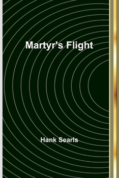 Paperback Martyr's Flight Book