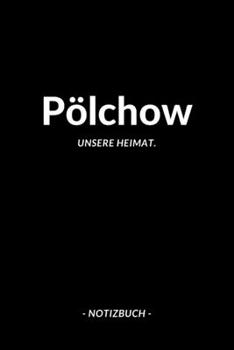 Pölchow: Notizblock A5 120 Seiten | Punktraster | Notizbuch für deine Stadt (German Edition)