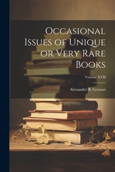 Paperback Occasional Issues of Unique or Very Rare Books; Volume XVII Book