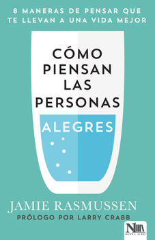 Paperback Cómo Piensan Las Personas Alegres [Spanish] Book