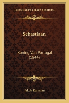Sebastiaan: Koning Van Portugal (1844)