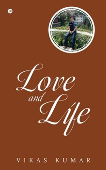 Paperback Love and Life: A Collection of Poems Book