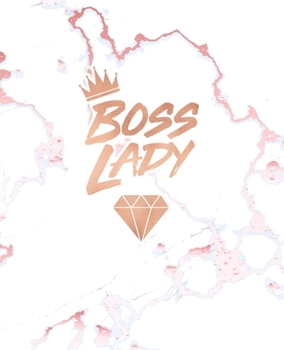 Boss Lady: Inspirational Quote Notebook, Elegant White Marble and Rose Gold | 7.5 x 9.25, 120 Wide Ruled Pages