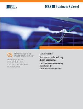 Testamentsvollstreckung durch Sparkassen (German Edition)