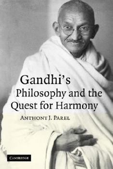 Paperback Gandhi's Philosophy and the Quest for Harmony Book