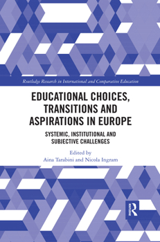 Paperback Educational Choices, Transitions and Aspirations in Europe: Systemic, Institutional and Subjective Challenges Book