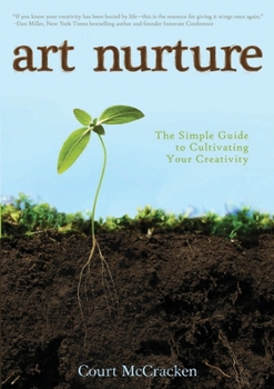 Paperback Art Nurture: The Simple Guide to Cultivating your Creativity Book