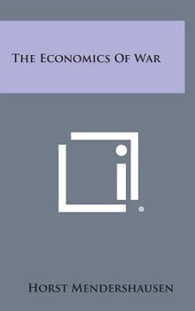 Hardcover The Economics of War Book