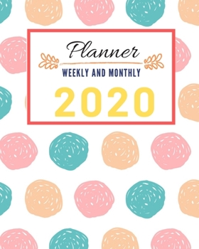 Paperback 2020 Planner Weekly and Monthly: Jan 1, 2020 to Dec 31, 2020: Weekly & Monthly Planner + Calendar Views -PASSWORDS LOG/CONTACT LIST/Birthdays log Book