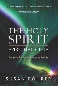 Paperback The Holy Spirit - Spiritual Gifts: Amazing Power for Everyday People Book