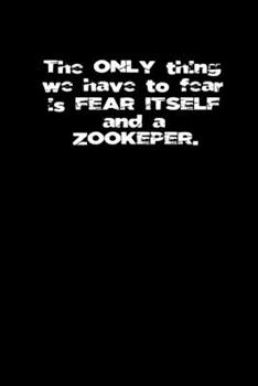 Paperback fear itself and a zoo keeper: Hangman Puzzles - Mini Game - Clever Kids - 110 Lined pages - 6 x 9 in - 15.24 x 22.86 cm - Single Player - Funny Grea Book