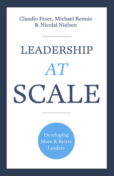 Hardcover Leadership at Scale: Better Leadership, Better Results Book