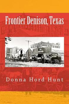 Paperback Frontier Denison, Texas Book