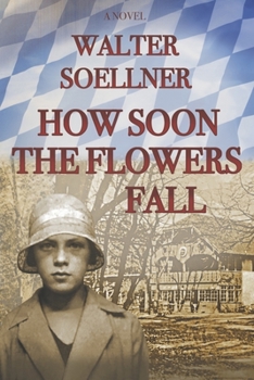 Paperback How Soon the Flowers Fall: Volume 4 Book