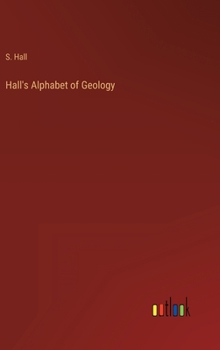 Hardcover Hall's Alphabet of Geology Book