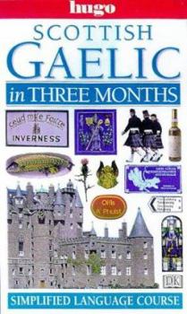 Paperback Scottish Gaelic in Three Months (Hugo) Book