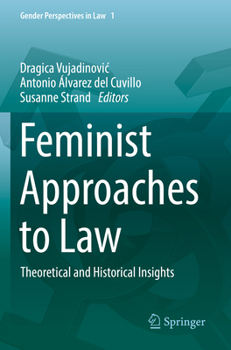 Paperback Feminist Approaches to Law: Theoretical and Historical Insights Book