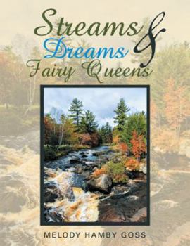 Paperback Streams & Dreams & Fairy Queens Book