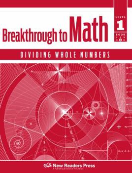 Unknown Binding Breakthrough to Math Dividing Whole Numbers Level 1 Book 5 Book