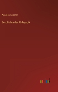 Hardcover Geschichte der Pädagogik [German] Book