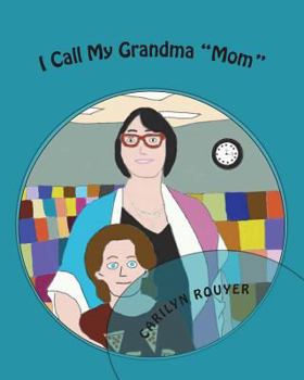Paperback I Call My Grandma "Mom" Book