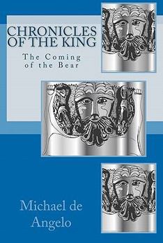 Paperback Chronicles of the King: The Coming of the Bear Book