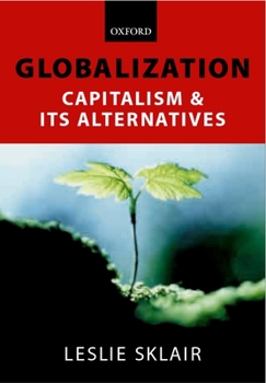 Paperback Globalization: Capatalism and Its Alternatives Book