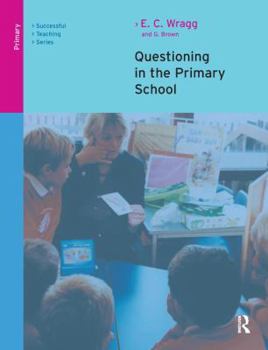 Hardcover Questioning in the Primary School Book