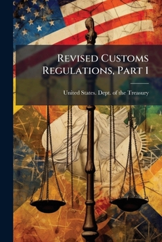 Paperback Revised Customs Regulations, Part 1 Book