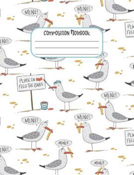 Paperback Composition Notebook: Funny Bird, Seagull and Chips, Fries College Rule Composition Notebook Book