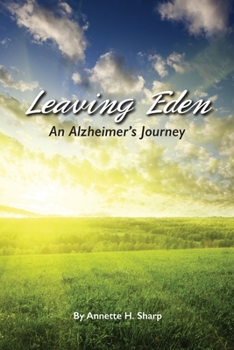 Paperback Leaving Eden: An Alzheimer's Journey Book