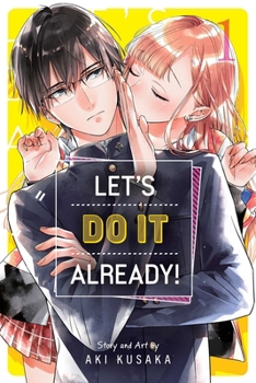 Paperback Let's Do It Already!, Vol. 1 Book