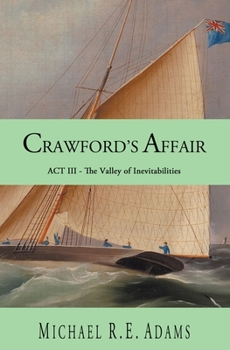 Paperback Crawford's Affair (Act 3): The Valley of Inevitabilities Book