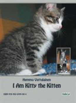 Hardcover I Am Kitty the Kitten: Photo Book