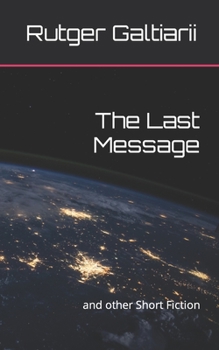 Paperback The Last Message: and other Short Fiction Book