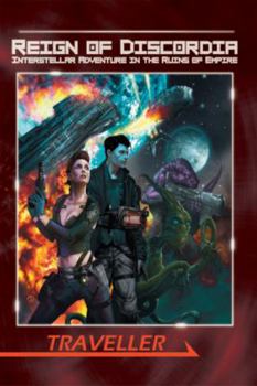 Hardcover Reign of Discordia: Interstellar Adventure in the Ruins of Empire Book