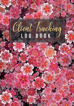 Paperback Client Tracking Log Book: Customer Appointment Management System Information Keeper Record & Organise with A - Z Alphabetical Tabs For Salon Nai Book