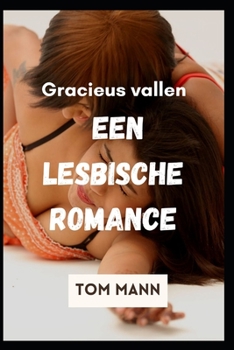 Paperback Gracieus vallen: Een lesbische romance [Dutch] Book