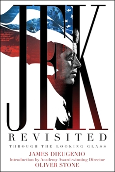 Hardcover JFK Revisited: Through the Looking Glass Book
