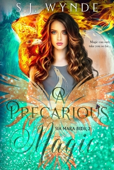 A Precarious Magic - Book #2 of the Sia Mara