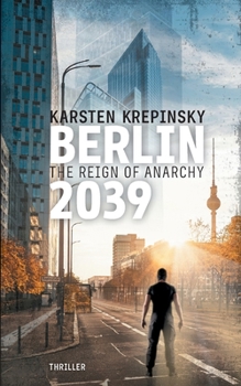 Paperback Berlin 2039: The Reign Of Anarchy Book